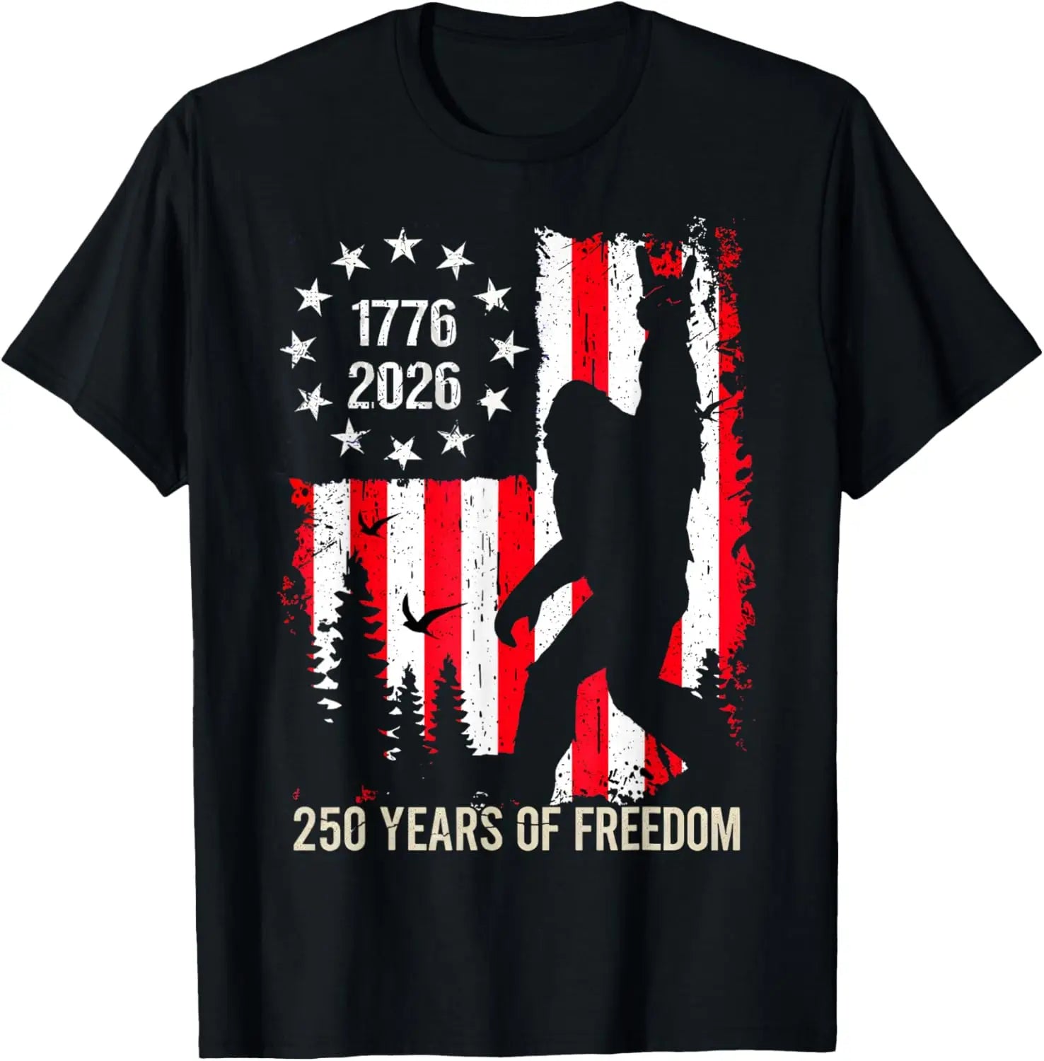 Bigfoot Patriotic 250 Years Of Freedom American USA Flag Tee T-Shirt
